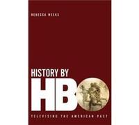 History by HBO by Rebecca Weeks Rebecca Weeks (Auteur)