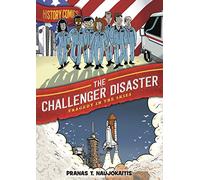 History Comics: The Challenger Disaster: Tragedy in the Skies