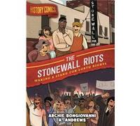 History Comics The Stonewall Riots by Archie Bongiovanni Archie Bongiovanni (Auteur)
