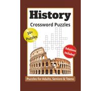 History Crossword Puzzles: Crossword Puzzles with Easy to Read Print about History, WW1, WW2 and More | 6x9 inches, 120 pages | 50+ Puzzles ... Gift for Vacations, Holidays and Relaxation
