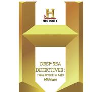 History -- Deep Sea Detectives Train Wreck in Lake Michigan