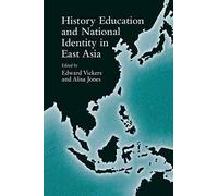 History Education And National Identity In East Asia