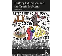 History Education and the Truth Problem - Terry Haydn - Routledge - ebook (ePub) - Livre