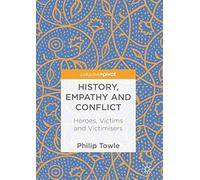 History, Empathy And Conflict
