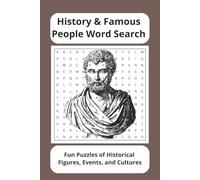 History & Famous People Word Search Puzzle Book: Fun Puzzles of Historical Figures, Events, and Cultures | 110 pages | 55 Puzzles
