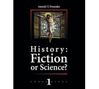 History: Fiction or Science? Chronology 1