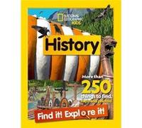 History Find it Explore it by National Geographic Kids Paperback Book National Geographic Kids (Auteur)