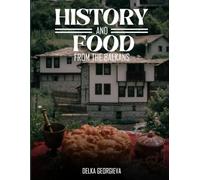 History & Food From The Balkans