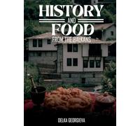 History & Food From The Balkans