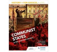 History+ for Edexcel A Level: Communist states in the twentieth century