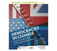 History+ for Edexcel A Level: Democracies in change: Britain and the USA in the twentieth century - [Version Originale] Inconnu (Auteur)