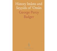 History Imâms and Seyyids of 'Omân