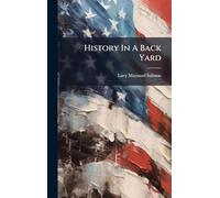 History In A Back Yard