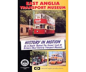 History In Motion - The Story Of The East Anglican Transport Museum [Import anglais]