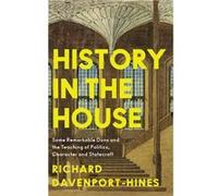 History in the House by Richard DavenportHines Hardcover Book Richard DavenportHines (Auteur)