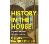 History in the House by Richard DavenportHines Hardcover Book Richard DavenportHines (Auteur)