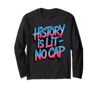 History is Lit No Cap - Histoire Amusante des Enseignants et des élèves Manche Longue