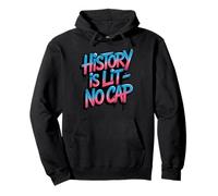 History is Lit No Cap - Histoire Amusante des Enseignants et des élèves Sweat à Capuche
