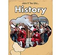 History (Jobs If You Like...) (Paperback) Charlotte Guillain, (Auteur)