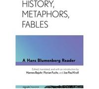 History Metaphors Fables by Hans Blumenberg Hans Blumenberg (Auteur)