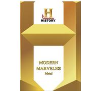 History: Modern Marvels Metal