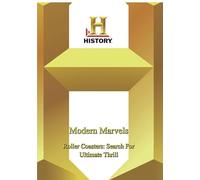 History: Modern Marvels Roller Coaster Search for Ultimate Thrill