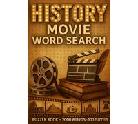 History Movie Word Search Puzzle Book: 100 Word Finds, 2,000 Hidden Words & Answers: Word Seek Challenge for Adults & Teens - Brain Training, Stress-Relief & Epic Film Facts