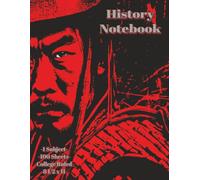 History Notebook: A History Notebook - 100 Pages - 1 Subject - 8 1/2 x 11 inches - College Ruled - A Unique Way to Stand Out on Your First Day of Class!