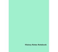History Notes Notebook: Keep Dates, Events, and Facts in Order