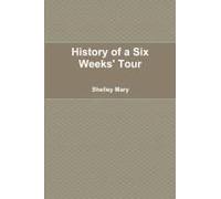 History Of A Six Weeks' Tour
