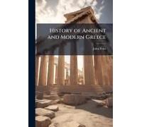 History Of Ancient And Modern Greece