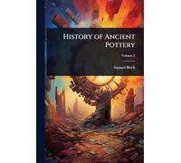 History of Ancient Pottery