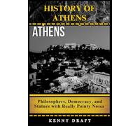 History of Athens: Philosophers, Democracy, and Statues with Really Pointy Noses