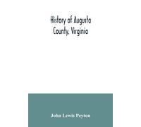 History Of Augusta County, Virginia