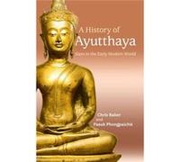 History Of Ayutthaya Chris Baker, Pasuk Phongpaichit (Auteur)