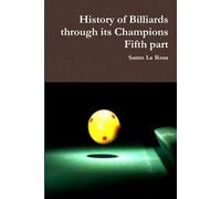 History Of Billiards Through Its Champions Fifth Part
