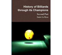 History Of Billiards Through Its Champions Second Part