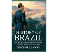 History of brazil: Empire Monarchy Independence Slavery Abolition Republic