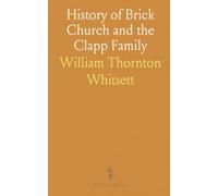 History of Brick Church and the Clapp Family