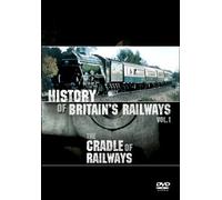 History of Britain's Railways - History of Britain's Railways - Vol. 1: Cradle of Railways [Import anglais]