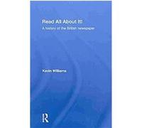 History of British Newspaper Kevin Williams (Auteur)