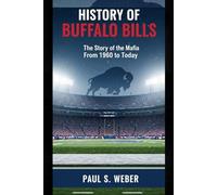 HISTORY OF BUFFALO BILLS: The Story of Mafia From 1960 to Today