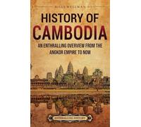 History of Cambodia: An Enthralling Overview from the Angkor Empire to Now