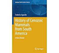 History of Cenozoic Mammals from South America: A New Model