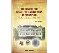 History Of Chartered Surveyors In Singapore, The