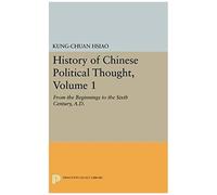 History Of Chinese Political Thought, Volume 1