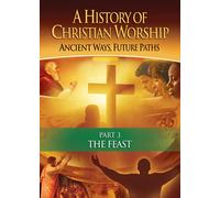History of Christian Worship: Part 3 T