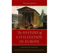 History of Civilization Europe - [Livre en VO] Francois Guizot, Larry Siedentop, William Hazlitt (Auteur)