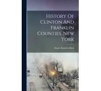 History Of Clinton And Franklin Counties, New York