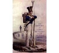 History of Coast Artillery in the British Army - [Version Originale] K W Maurice - Jones (Auteur)